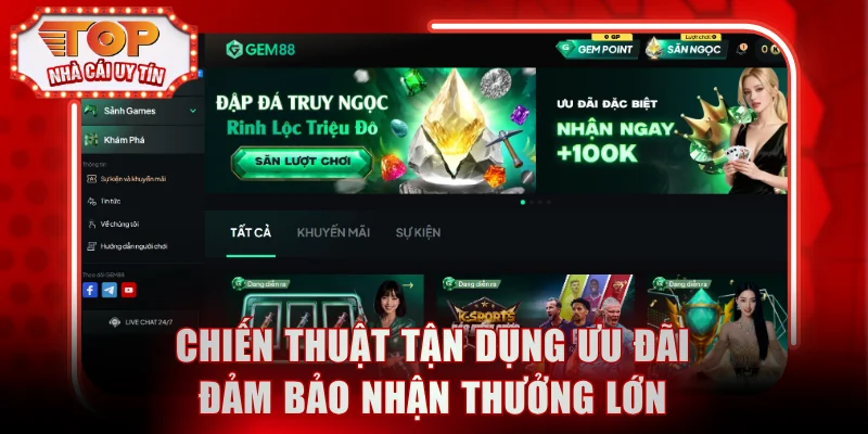 Chiến thuật tận dụng ưu đãi đảm bảo nhận thưởng lớn
