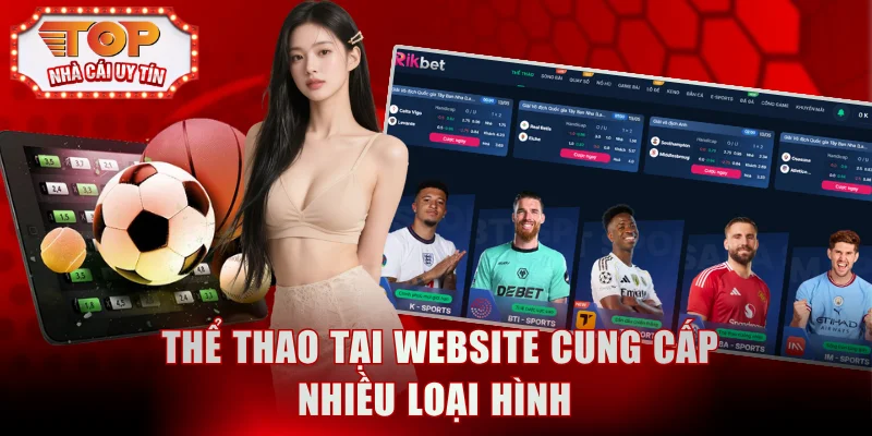 Chuyên mục thể thao tại website cung cấp nhiều loại hình