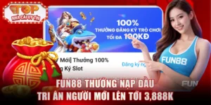 FUN88 thưởng nạp đầu
