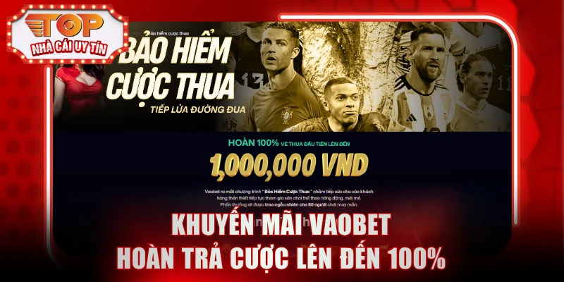 Khuyến mãi VAOBET hoàn trả cược lên đến 100%
