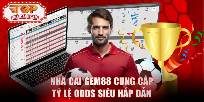 Nhà cái Gem88 cung cấp tỷ lệ odds siêu hấp dẫn