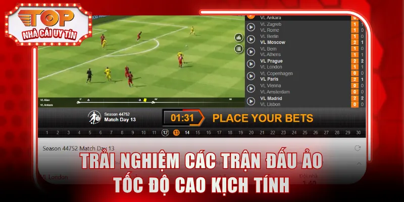 Trải nghiệm các trận đấu ảo tốc độ cao kịch tính